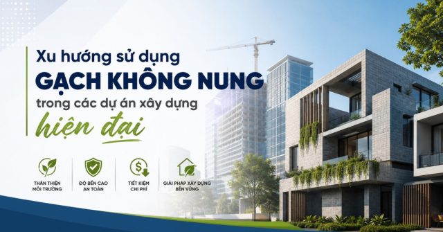 Xu hướng su dung gach khong nung